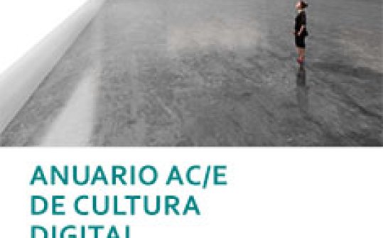 AC/E Digital Culture Annual Report. Focus 2014: Use of new technologies in the performing arts